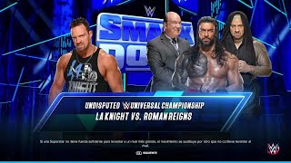 WWE 2K23: Roman Reigns VS LA Knight (Combate por el Campeonato Universal Indiscutible) SmackDown