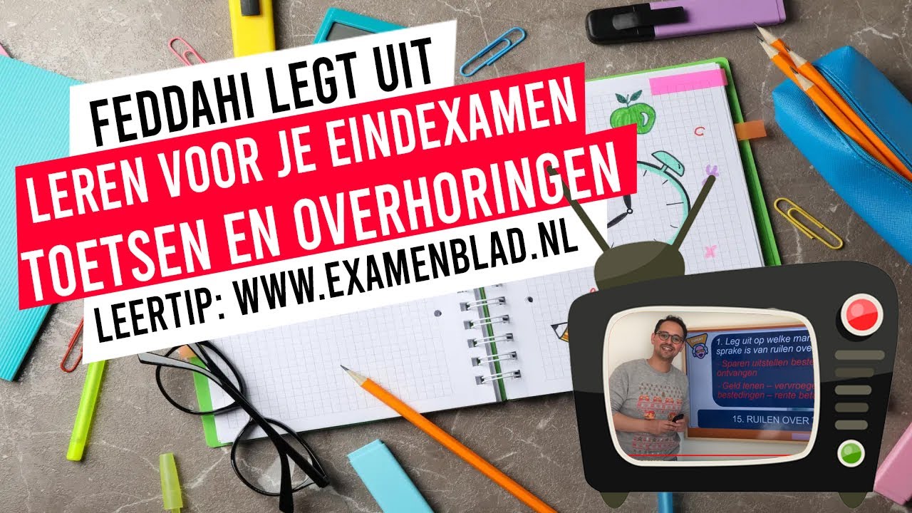 Leren voor je eindexamen, overhoring, toets | LEERTIP EXAMENBLAD.NL