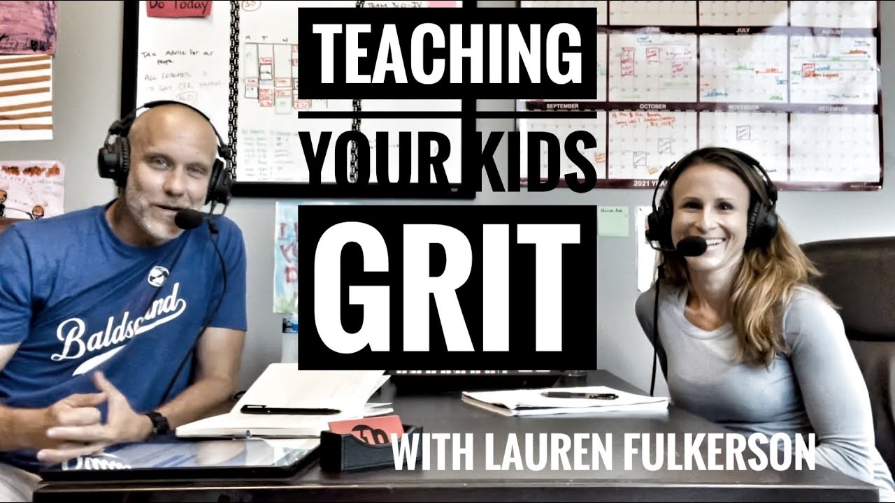310 QuickPod: Teaching Your Kids Grit with Lauren Fulkerson