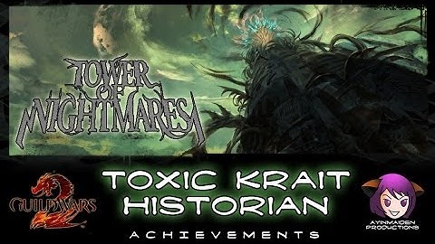 GW2 Tower of Nightmares - Toxic Krait Historian