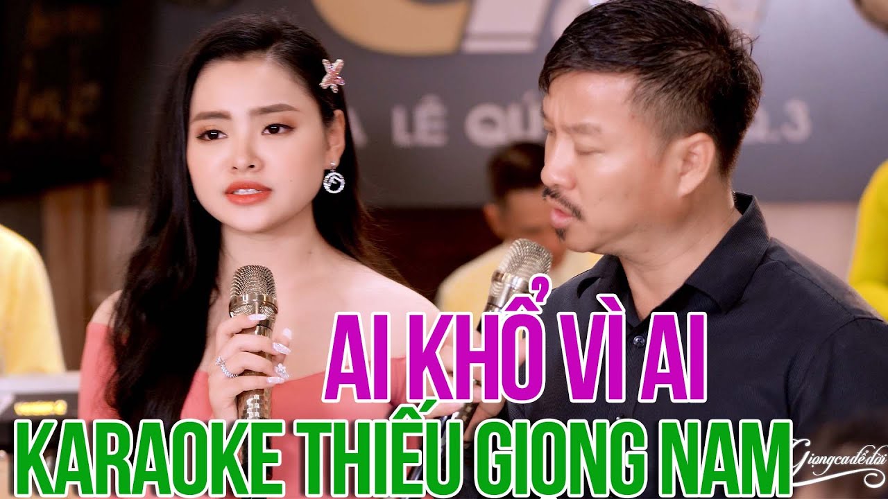 Karaoke Thiếu Giọng Nam Quang Lập Ai Khổ Vì Ai - Karaoke Song Ca Với Thu Hường
