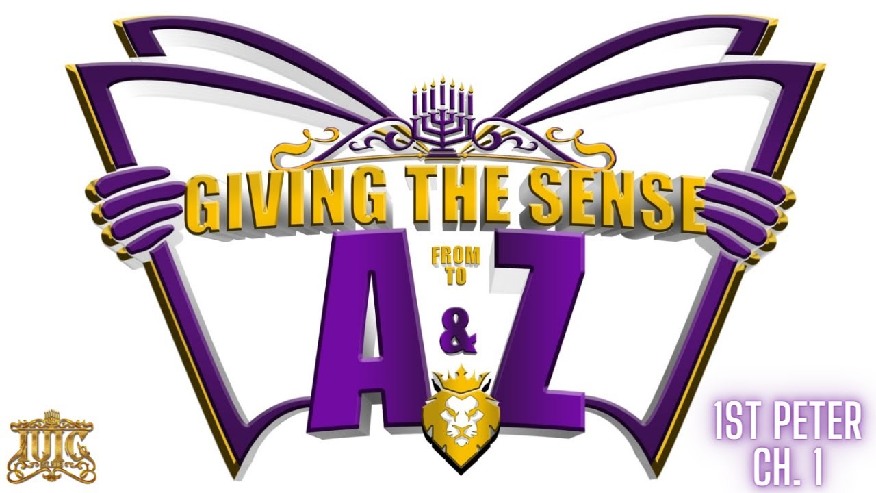 iuic-giving-the-sense-from-a-to-z-1st-peter-chapter-1-youtube