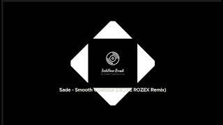 Sade  - Smooth Operator (RICHIE ROZEX Remix) Resimi