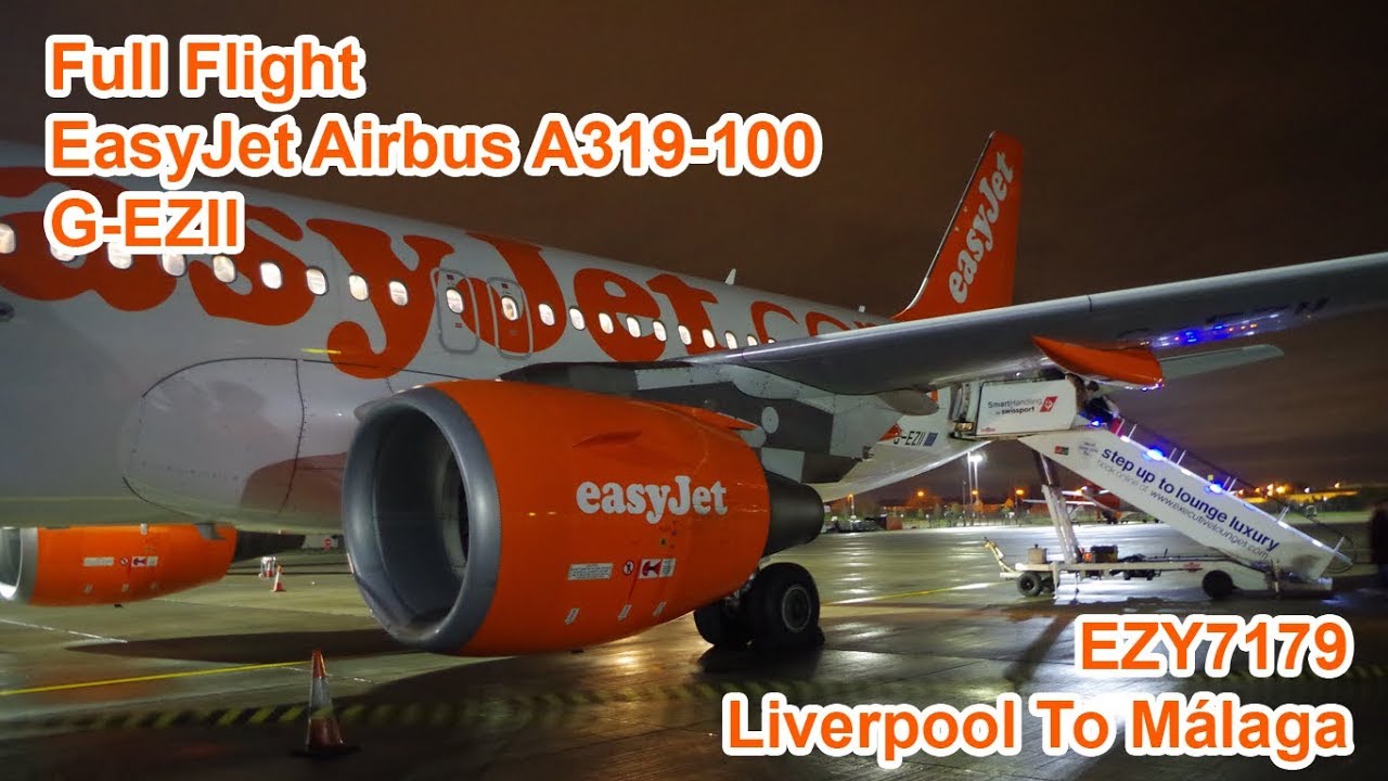 Full Flight: EasyJet Airbus A319-100 G-EZII: Liverpool To Málaga December 2018