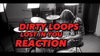 DIRTY LOOPS -LOST IN YOU REACTION