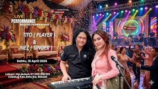 🔴 LIVE STREAMING SESSION MALAM RESEPSI PERNIKAHAN TITOI (player) & INEZ (singer)