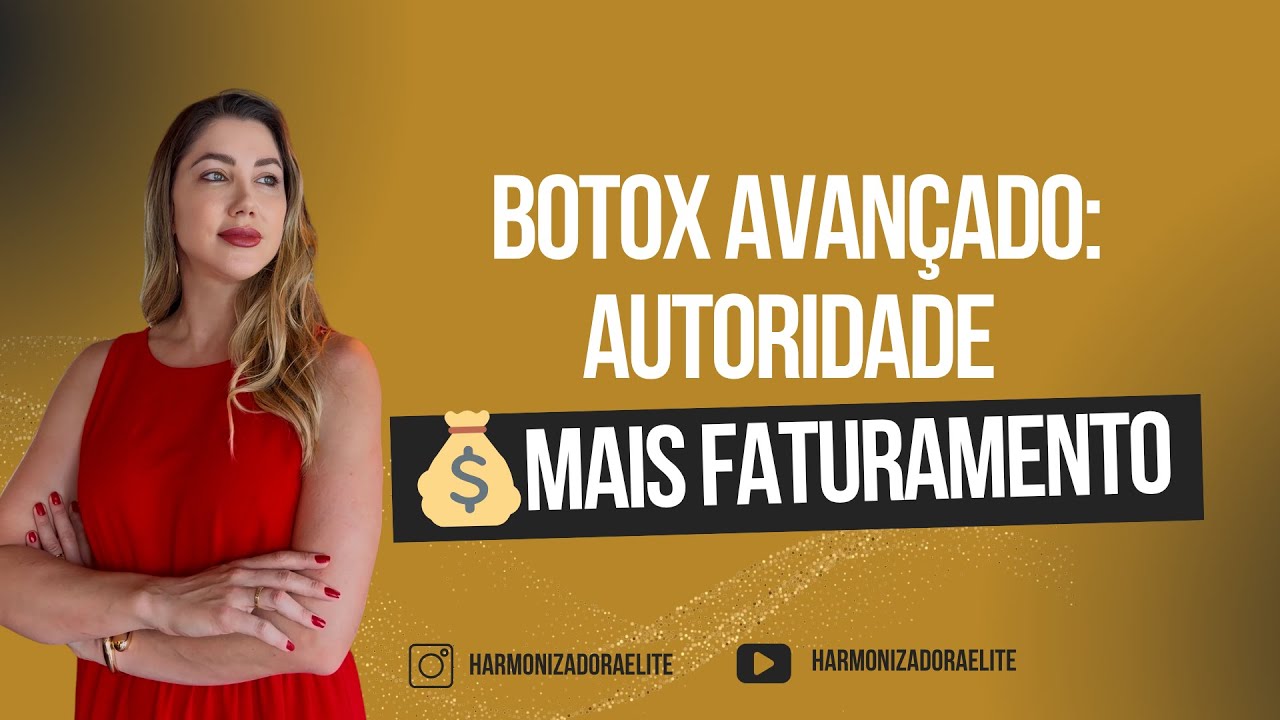 Botox Avançado 💉 | Vantagens, Autoridade e Mais Faturamento no Consultório