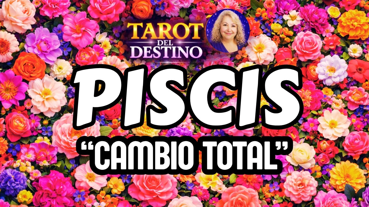 PISCIS ♓ TODO ESTÁ PARADO… PERO VIENE UN CAMBIO QUE LO CAMBIA TODO ...