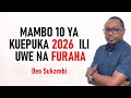 MAMBO 10 YA KUEPUKA 2026 ILI UWE NA FURAHA Deo Sukambi