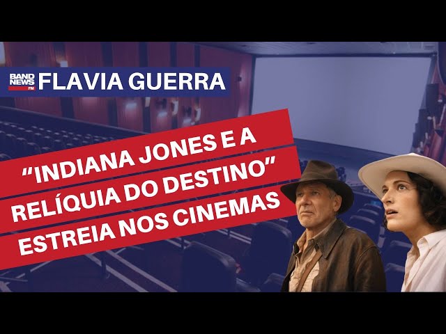 Indiana Jones retorna às telas; confira programação dos cinemas