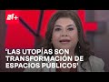 Clara Brugada explica en Despierta qué son las utopías - Despierta
