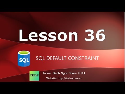 SQL căn bản - Bài 36: DEFAULT Constraint