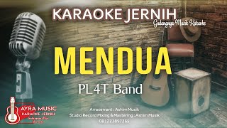 Karaoke PL4T Band - Mendua | Karaoke Jernih lagu band paling populer pada zamannya