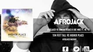 [300SUBS]Ten Feet Tall vs Higher Place (Afrojack UMF Mashup) [Eddwell Remake]