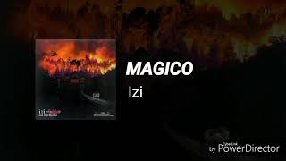 MAGICO - Izi