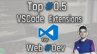 Top 05 Visual Studio Code Extensions You Should Have