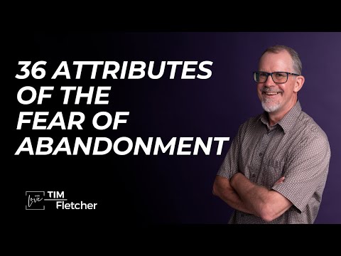 60 Characteristics of Complex Trauma - Part 3/60 - Fear of Abandonment