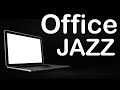 Office Jazz Music - Relaxing JAZZ Piano Playlist For Work, Study, Concentration and Focus