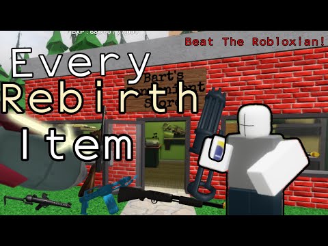 All rebirth items in beat the robloxian (Roblox)