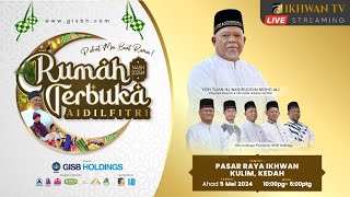 Siaran Langsung - Majlis Rumah Terbuka Aidilfitri GISB Holdings Negeri Kedah - Sesi Petang