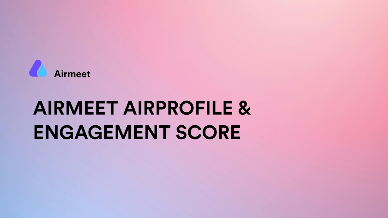 Elevate your event with Airmeet's AirProfile & Engagement Score #airmeetsupport