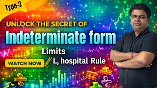Indeterminate Form Type-2|L’Hospital Rule Explained | Limits Made Easy 🔥