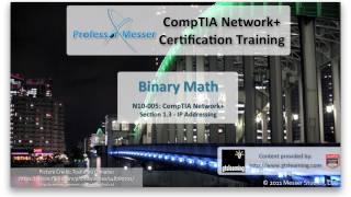Binary Math - CompTIA Network+ N10-005: 1.3 Net Worth