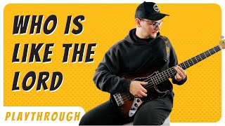 Who Is Like The Lord Bass Playthrough - Highlands Worship - NOTE FOR NOTE