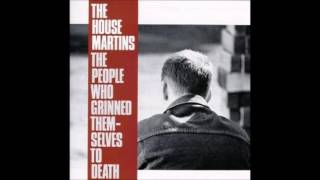 Watch Housemartins The People Who Grinned Themselves To Death video