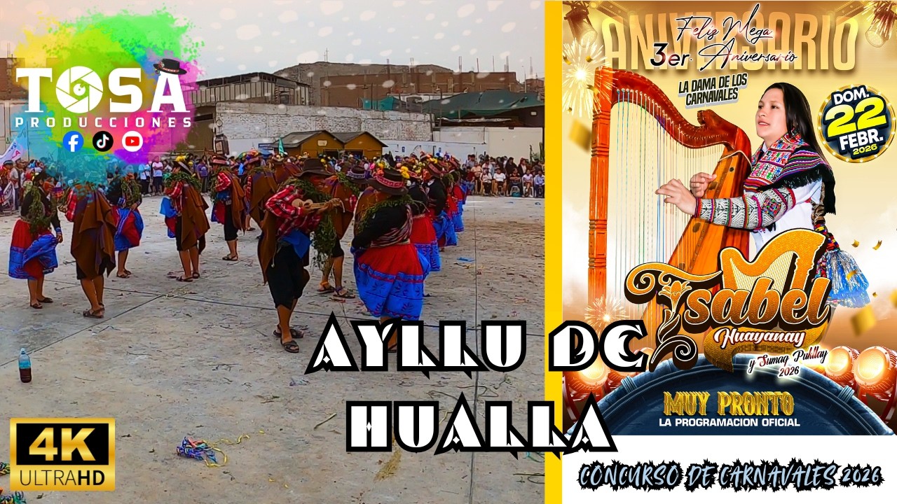 Ayllu de Hualla | Concurso de Carnavales por el III Aniversario de Isabel Huayanay 2026