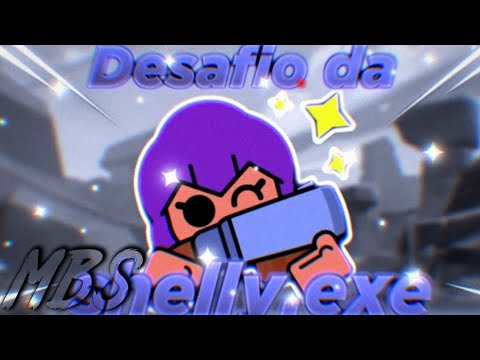 Desafio Da Shelly Exe So De Shelly Youtube