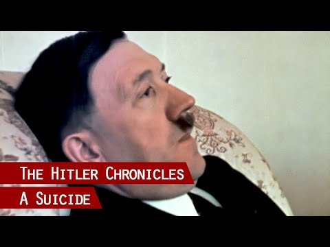 A Suicide - 1945 | The Hitler Chronicles