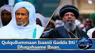 Qulqullummaan Isaanii Gadda Itti Dhagahaame Ibsan.