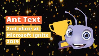 Ant Text | 2nd Best Overall App | Microsof Ignite 2019 screenshot 2