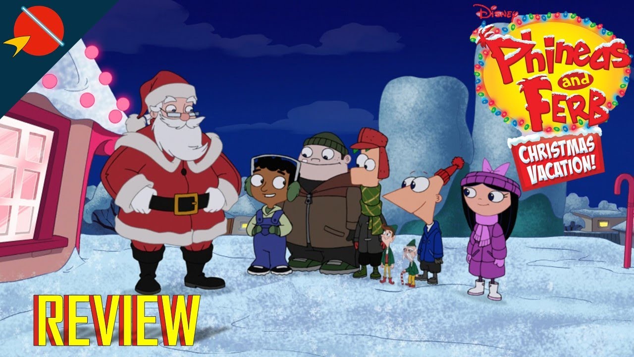 Phineas and Ferb Christmas Vacation! Review | 12 Days of Christmas ...