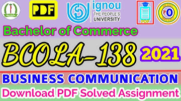 BCOLA 138 Solved Assignment 2020-21 IGNOU PDF Download, Business Communication, BCom Assignment 2021