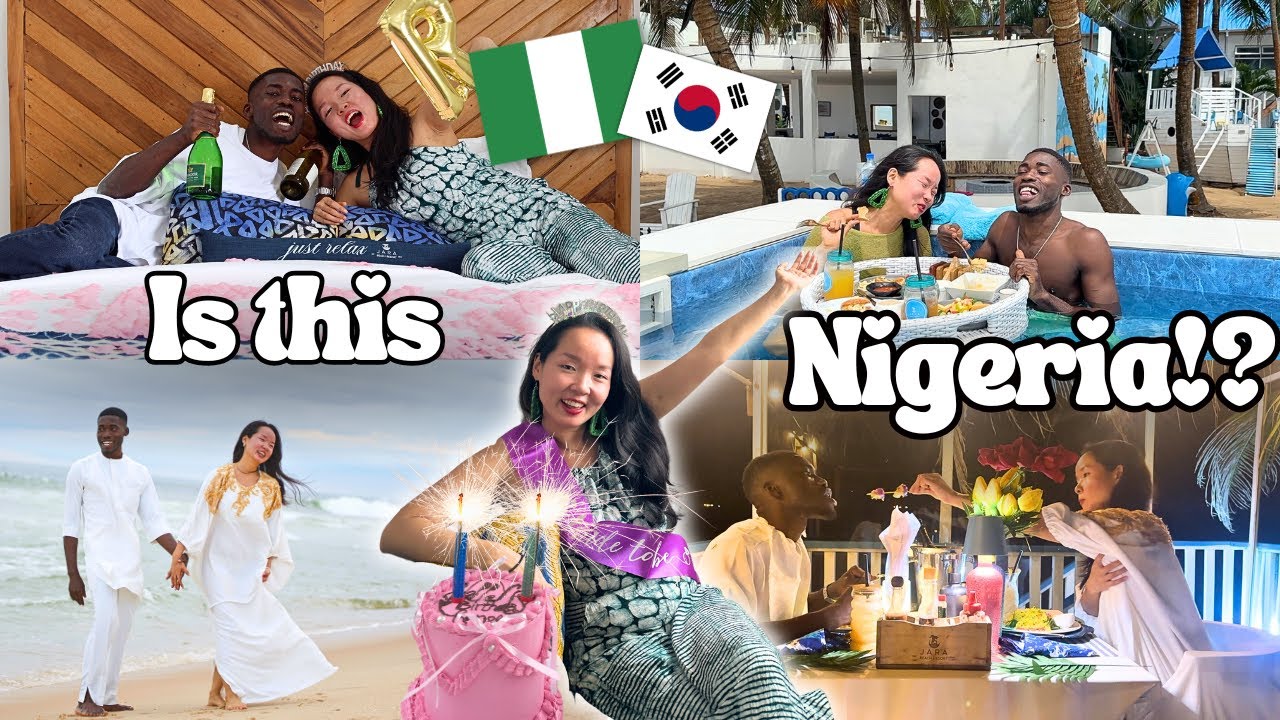 Truly in Nigeria!? My Dream Birthday 🇳🇬🇰🇷 | Paradise Vibes