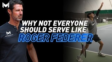 Why not everyone should serve like Roger Federer?