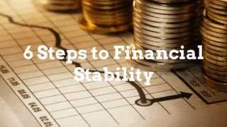 ***6 Steps to Financial Stability***