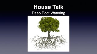 Deep Root Watering