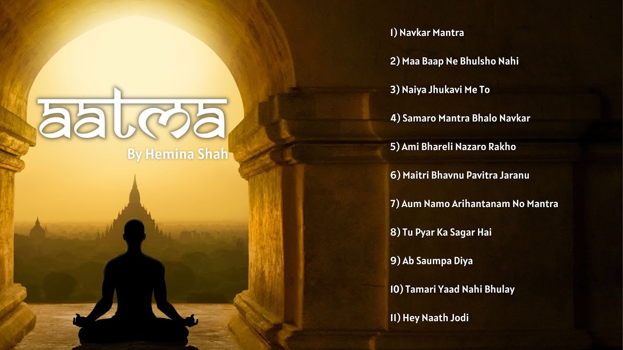 Shraddhanjali Playlist  Jain Stavans  Aatma Album by Hemina Shah