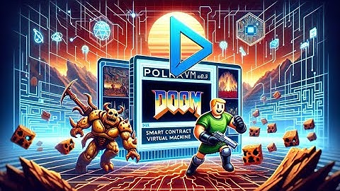 Exploring PolkaVM: Does Smart Contract VM run DOOM?