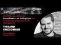 Thibaud Griessinger, Les enjeux de transformation écologique &amp; l’humain, séminaire P4 #18