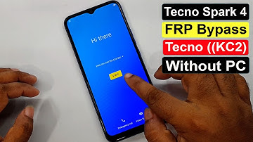 Tecno Spark 4 FRP Bypass Tecno Spark 4 (KC2) Google Account Remove Tecno Spark 4 FRP Without PC |