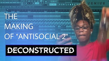 The Making of Antisocial 2 *reprod* With W4ve3hadow | Deconstructed