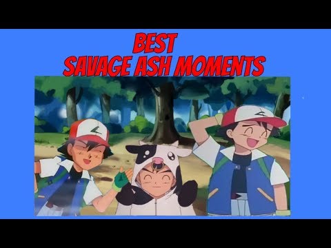 Best Ash Moments SAVAGE COMPILATION