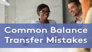 Common Balance Transfer Mistakes