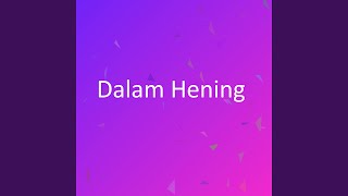 Dalam Hening