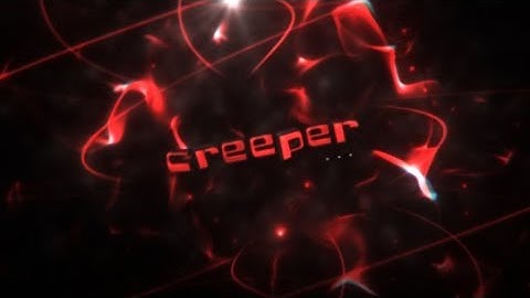 INTRO FOR ›› CREEPER | NEW PC! | SPECS IN DESC💖