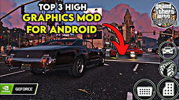 Top 3 *High Graphics* Modpack For | GTA SA Android Part#3 🔥